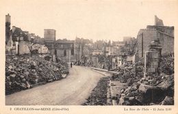 Châtillon Sur Seine     21    La Rue De I'Isle Bombardée 15 Juin 1940      (voir Scan) - Chatillon Sur Seine