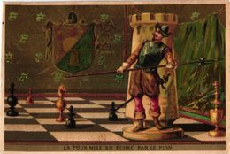 1 Trade Card Chromo CHESS Game,  ECHECS,  SCHACH  Pu Litho Impr. GUILLEAU - La Tour Mise En ECHEC Par Le Pion - Scacchi