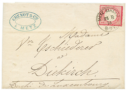 254 1873 ALLEMAGNE 1gr Obl. METZ-BAHNHOF Sur Lettre Pour DIEKIRCH, LUXEMBOURG. Superbe. - Andere & Zonder Classificatie