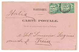 606 1886 COLONIES GENERALES 5c(x2) ObL. FORT DE FRANCE Sur CARTE PRECURSEUR (fabrication Locale) Pour TREIA (ITALIE). Ra - Autres & Non Classés