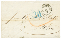 724 ALEXANDRIEN : 1867 "20" Blue Tax Marking + ALEXANDRIEN On Entire Letter Via TRIESTE To WIEN. Vvf. - Levant Autrichien