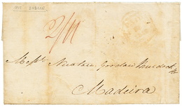 761 IRELAND To MADEIRA : 1812 Tax Marking On Entire Letter From DUBLIN To MADEIRA. Light Stains. Vf. - Sonstige & Ohne Zuordnung