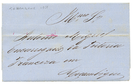 948 MOZAMBIQUE - INHAMBANE : 1858 Entire Letter Datelined "INHAMBANE 30juin 1858" To MOZAMBIQUE. Rare Internal Mail. Sup - Altri & Non Classificati