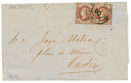 1003 1862 SPAIN 4c(x2) + SAN ROQUE CADIZ On Entire Letter From GIBRALTAR To CADIZ. Double Rate. Vf. - Autres & Non Classés