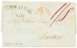 1182 1842 GIBRALTAR PAID On Entire Letter From MALAGA SPAIN To BOSTON (USA). Superb. - Andere & Zonder Classificatie