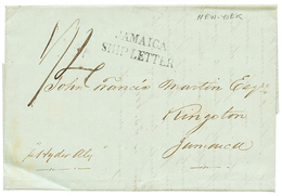 1184 1845 JAMAICA SHIP LETTER + "1/4" Tax Marking On Entire Letter From NEW YORK To JAMAICA. Superb. - Autres & Non Classés