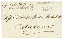 1187 "ALEXANDRIA" : 1846 "160" Blue Portuguese Tax Marking On Entire Letter From "ALEXANDRIA" To MADEIRA. RARE. Superb. - Andere & Zonder Classificatie