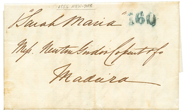 1189 "NEW YORK To MADEIRA" : 1856 "160" Blue Tax Marking On Entire Letter From NEW-YORK(USA) To MADEIRA ISLAND. Scrace.  - Other & Unclassified