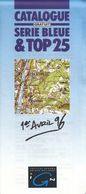 1 CATALOGUE NEUF 1996 SERIE BLEUE & TOP 25 DES CARTES ROUTIERES IGN INSTITUT GEOGRAPHIQUE NATIONAL - NOTRE SITE Serbon63 - Maps/Atlas