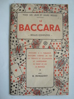 B. RENAUDET.    LE BACCARA. RÈGLES COMPLÈTES - FRANCE, BORNEMANN, 1953. CASINO. - Gesellschaftsspiele