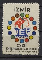 Turkey 1963. XXXII Enternasyonal Fuari Izmir, Foire, Messe, Fair, Poster Stamp, Vignette, Cinderella, Labels, MNH - Liefdadigheid Zegels