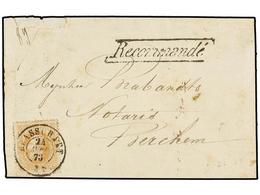 107 BELGICA. Of.33. 1873. BRASSCHAET To BERCHEM. Envelope Franked With <B>30 Cts.</B> Ocre Stamp. <B>RECOMMANDE</B> Mark - Sonstige & Ohne Zuordnung