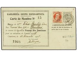 300 BELGICA. Of.74, 81. 1907. <B>CHARLEROI. CARTE DE MEMBRE. GRUPO ESPERANTISTA</B> With <B>1 Cts.</B> Grey And <B>10 Ct - Sonstige & Ohne Zuordnung