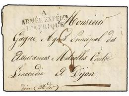 567 ARGELIA. 1832. ARGEL A DIJON. Carta Completa Marca <B>A/ARMEE EXPEDRE./D'AFRIQUE</B>. Al Dorso <B>PURIFIE A MARSEILL - Autres & Non Classés