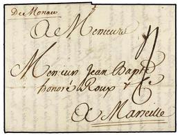 620 MONACO. 1740 (6 Julio). LIVORNO A MARSELLA. Encaminada Vía Mónaco, Marca Manuscrita 'DE MONACO'. Magnífica Y Rara En - Autres & Non Classés