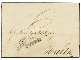 725 GIBRALTAR. 1834. GIBRALTAR To MALTA. Entire Letter With Black <B>GIBRALTAR/PAID</B> Struck In Error And So With <B>' - Altri & Non Classificati