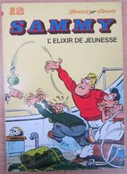 Rare E.O. 1979 SAMMY Tome12 L'ELIXIR DE JEUNESSE De BERCK & CAUVIN - Sammy
