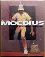 NEUF EO Humanoïdes Associés, 1995 > MOEBIUS : Major Fatal, Volume 2 -- L'HOMME DU CIGURI - Moebius