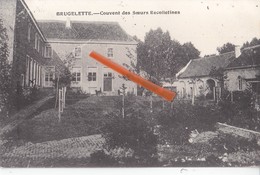 BRUGELETTE - Couvent Des Soeurs Recolletines - Brugelette