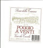 Etiquette De VIN D'ITALIE " POGGIO A VENTI Rosé De Toscane 25 Cl " - Rosés