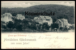 ALTE POSTKARTE GRUSS AUS DILLENBURG HERZLICHEN GLÜCKWUNSCH ZUM NEUEN JAHRE KURHAUS Ansichtskarte Cpa Postcard AK - Dillenburg