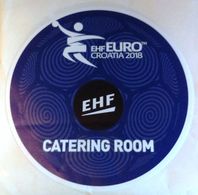 HANDBALL / MEN'S EHF EURO CROATIA 2018 / Main Official Sticker / CATERING ROOM - Handball