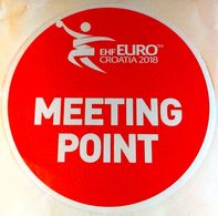 HANDBALL / MEN'S EHF EURO CROATIA 2018 / Main Official Sticker / MEETING POINT - Handbal