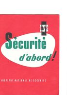 BUVARD  Sécurité  D' Abord !  I.N.S  INSTITUT  NATIONAL  DE  SECURITE - Collections, Lots & Séries
