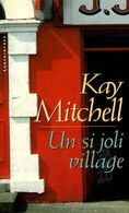 Labyrinthes N° 6 : Un Si Joli Village Par Kay Mitchell (ISBN 2702495494 EAN 9782702495490) - Champs-Elysées