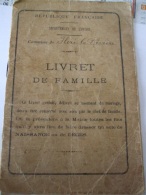 02022018 - INDRE ET LOIRE LIVRET DE FAMILLE 1911 - Documenti Storici