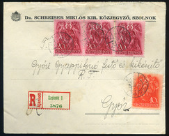 90481 SZOLNOK 1938. Ajánlott Közjegyzői Levél , Szent István Bélyegekkel Győrbe Küldve, Schreiber - Gebruikt