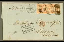 SICILY "PIROSCAFI POSTAL FRANCESI" 1866 (26 Feb) EL From England To Messina Bearing Three GB 4d Vermilions (SG 94) Tied  - Unclassified