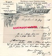 34- MONTPELLIER- RARE LETTRE MANUSCRITE SIGNEE PIERRE BERNARD-MATERIAUX CONSTRUCTIONS-CHAUX LAFARGE LAVALETTE-VICAT-1911 - Artesanos