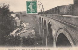 76 - BARENTIN  - Le Viaduc, Vue Prise Du Chemin De Fer - Barentin