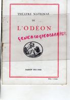 75- PARIS- PROGRAMME THEATRE ODEON-1931-1932- LA VIE D' UNE FEMME-DARRAS-ROGER CLAIRVAL-SAINT GEORGES DE BOUHELIER- - Programma's