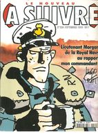 A SUIVRE N°224 Le Nouveau De Septembre 1996 Lieutenant Morgan De La Royal Navy, Au Rapport Mon Commandant! Hugo Pratt - Other Magazines