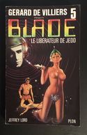 Blade 5 Le Libérateur De Jedo - Jeffrey Lord - PLON 05-1983 - Plon