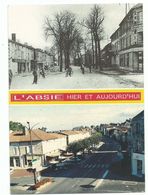 CPM 79 L ' ABSIE  Vues D'hier Et D'aujourd’hui - écrite - Artaud - L'Absie