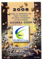 1 Etiquette Ancienne De VIN - CBA ET AGRICEL 43 - 2008 - EUREA COOP - COTES DU FOREZ - Lavori