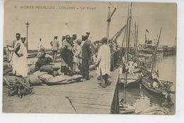 AFRIQUE - GUINÉE FRANCAISE - CONAKRY - Le Wharf - Guinea Francese