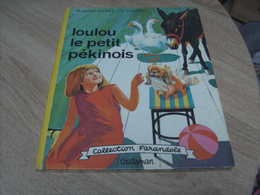 Ancienne Edition Collection Farandole : Loulou Le Petit Pekinois - Casterman