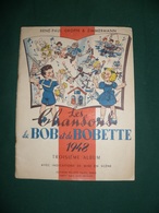 LES CHANSONS DE BOB ET BOBETTE 1948 TROISIEME ALBUM - Suske En Wiske