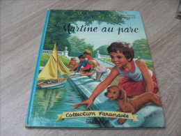 Collection Farandole : Ancienne Edition De Martine Au Parc Illustration De Marcel Marlier - Casterman