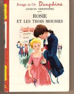 LIVRE - ROUGE ET OR - ROSIE ET LES TROIS MOUSSES DE JACQUES CHRISTOPHE - Bibliothèque Rouge Et Or