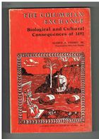 THE COLUMBIAN EXCHANGE - BIOLOGICAL AND CULTURAL CONSEQUENCES OF 1492 (CHRISTOPHE COLOMB - Andere & Zonder Classificatie