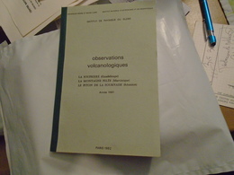 RAPPORT ACTIVITE 81 OBSERVATOIRES VOLCANOLOGIQUES SOUFRIERE GUADELOUPE MONTAGNE PELEE MARTINIQUE PITON FOURNAISE REUNION - Outre-Mer