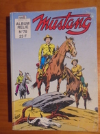 Ancien - Album BD - MUSTANG Album Relié N° 78 Semic 1995 - Mustang