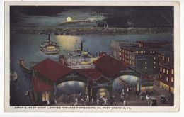 NORFOLK VA, Ferry Slips Looking Towards Portsmouth Night View, 1920s Vintage Virginia Postcard - Norfolk