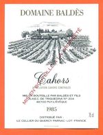 étiquette De Vin De Cahors Domaine Baldès 1985 Cellier Du Quercy à Parnac - 75 Cl - Cahors