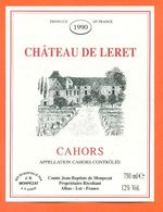 étiquette De Vin De Cahors Chateau De Leret 1990 Jean Baptiste De Monpezat à Albas - 75 Cl - Cahors